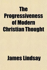The Progressiveness of Modern Christian Thought