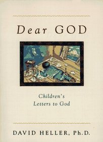 Dear God: Children's Letters to God