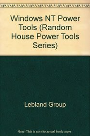 Windows NT Power Tools (Bantam Power Tools Series)