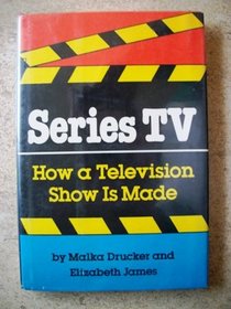 Series TV: How a Television Show Is Made