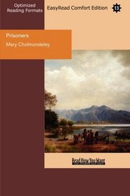 Prisoners (EasyRead Comfort Edition): Fast Bound in the Misery and Iron