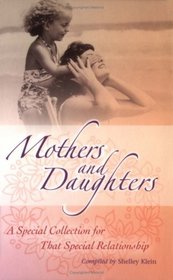 Mothers and Daughters: A Special Collection for That Special Relationship