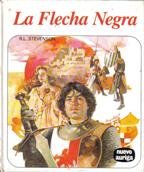 LA Flecha Negra/the Black Arrow (Spanish Edition)