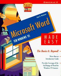 Microsoft Word for Windows 95 Made Easy: The Basics and Beyond!
