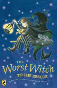 The Worst Witch to the Rescue. Jill Murphy