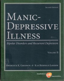 Manic-Depressive Illness: Bipolar Disorders and Recurrent Depression, Volume II (2)