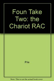 Foun Take Two: the Chariot RAC