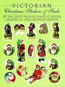 Victorian Christmas Stickers and Seals : 62 Full-Color Pressure-Sensitive Designs