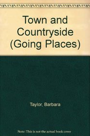 Town and Countryside (Going Places)