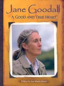 Jane Goodall: A Good and True Heart (Pair-It Books)