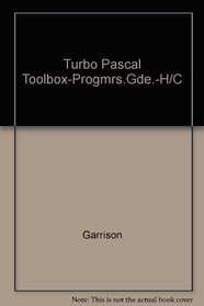 Turbo Pascal Toolbox: A Programmer's Guide