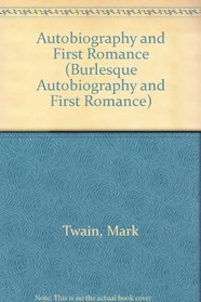 Mark Twain's Autobiography  First Romance