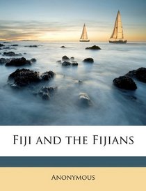 Fiji and the Fijians