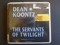 The Servents Of Twilight (Audio CD) (Unabridged)