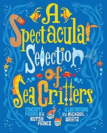 A Spectacular Selection of Sea Critters: Concrete Poems (Millbrook Picture Books)
