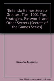 Nintendo Games Secrets Greatest Tips (Secrets of the Games Series.)