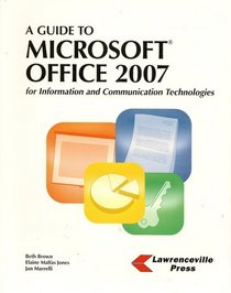 A Guide to Microsoft Office: For Information and Communication Technologies