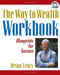 The Way to Wealth Workbook, Part III: Blueprints for Success