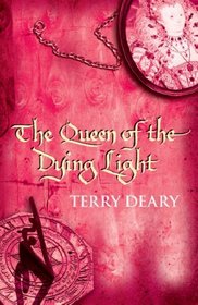 The Queen of the Dying Light (Tudor Chronicles)