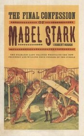 The Final Confessions of Mabel Stark
