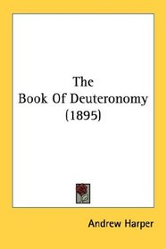 The Book Of Deuteronomy (1895)