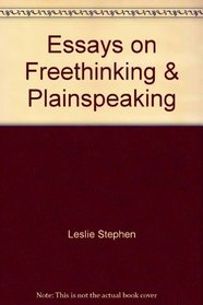 Essays on Freethinking & Plainspeaking