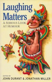Laughing Matters: Serious Look at Humour
