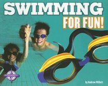 Swimming for Fun! (For Fun!: Sports series)