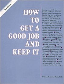 How to Get a Good Job and Keep It (Vgm How to Series)
