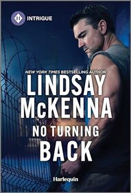 No Turning Back (Harlequin Intrigue, No 2217)