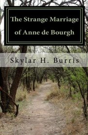 The Strange Marriage of Anne de Bourgh: And Other Pride and Prejudice Stories