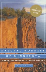 Natural Wonders of Minnesota: Parks, Preserves & Wild Places (Natural Wonders Of...)
