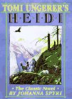 Tomi Ungerer's Heidi: The Classic Novel