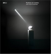 Positions de lumière entre culture et technique (French Edition)