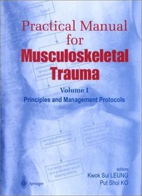 Practical Manual for Musculoskeletal Trauma (v. 1)