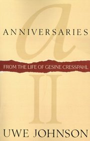 Anniversaries II: From the Life of Gesine Cresspahl (Anniversaries)