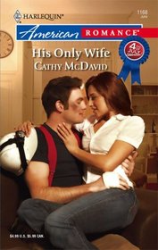 His Only Wife (Harlequin American Romance, No 1168)