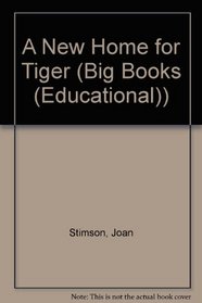 A New Home for Tiger (Big Books (Educational))