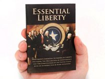 Essential Liberty Guide: The Declaration of Independence & U.S. Constitution