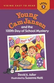 Young Cam Jansen and the 100th Day of School Mystery (Young Cam Jansen, Bk 15)
