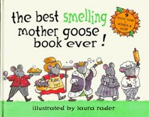 The Best-Smelling Mother Goose Book Ever!