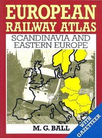 European Railway Atlas: Scandinavia and Eastern Europe