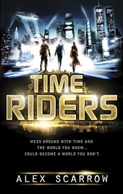 TimeRiders (TimeRiders, Bk 1)