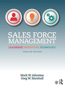 Sales Force Management: Leadership, Innovation, Technology