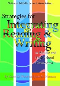 Strategies for Integrating Reading and Writing in Middle and High School Classrooms