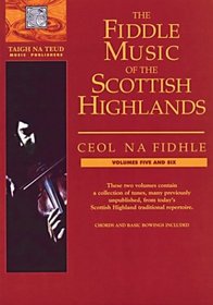 The Fiddle Music Of The Scottish Highlands, Vols. 5 & 6 (Fiddle)