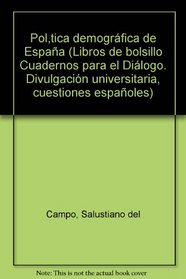 Politica demografica de Espana (Divulgacion universitaria ; no. 73 : Cuestiones espanolas) (Spanish Edition)