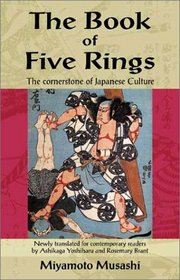 The Book of Five Rings: The Cornerstone of Japanese Culture (Cornerstone of . . . Series)