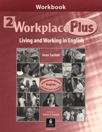 Workplace Plus Level 2: Living and Working in English (Workplace Plus: Level 2)