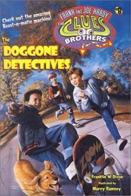 Doggone Detectives (Hardy Boys Clues Brothers No. 8)